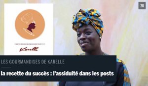 Les gourmandises de Karelle : Ma recette, la passion et l'assiduité dans les posts 