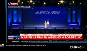 Marine Le Pen s'attaque à BFM TV lors de son meeting à Bordeaux