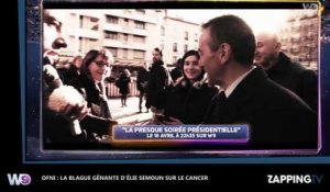 OFNI - Elie Semoun : Sa blague gênante sur le cancer fait réagir Twitter  (vidéo)