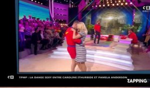 TPMP : Pamela Anderson fait une danse très sexy avec Caroline Ithurbide (vidéo)