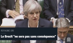 Le Brexit « ne sera pas sans conséquence pour le Royaume Uni », déclare Theresa May