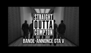 N. W. A. Straight Outta Compton - Bande-Annonce [GTA V]