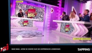 Mad Mag : Ayem se confie sur ses expériences lesbiennes avec Caroline Receveur et Nabilla (Vidéo)