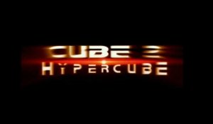 Cube 2 : Hypercube Bande-annonce 1