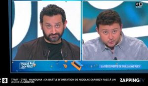 TPMP - Cyril Hanouna : Sa battle d'imitation de Nicolas Sarkozy face à un jeune humoriste
