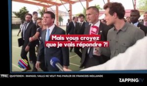 Quotidien : Manuel Valls agacé par des questions sur François Hollande (Vidéo)