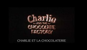 Charlie et la Chocolaterie Bande-annonce 1