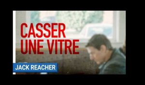 JACK REACHER : NEVER GO BACK - Casser une vitre à la Reacher (VOST)