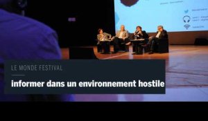 Le Monde Festival en vidéo : informer dans un environnement hostile