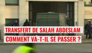 Transfert de Salah Abdeslam en France : comment cela va-t-il se passer ?