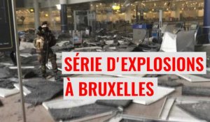 Attentats à Bruxelles : le récit de la matinée