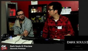 Dark Souls III - GK Live Preview par nos abonnés Premium (Partie 1)