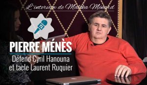 Que pense Pierre Ménès des attaques envers Cyril Hanouna ? Il répond à Malika Ménard