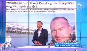 Pascal Soetens annoncé mort : "J'ai un pote qui était en pleurs" (Vidéo)