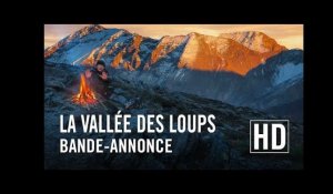 La Vallée des Loups - Bande-annonce officielle HD