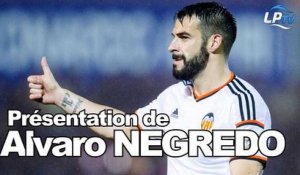 Présentation d'Alvaro Negredo