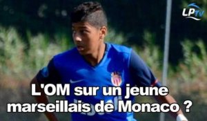 L'OM sur un jeune marseillais de Monaco ?