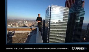 Canada : Oleg Cricket fait des cascades incroyables au sommet d'un immeuble (Vidéo)