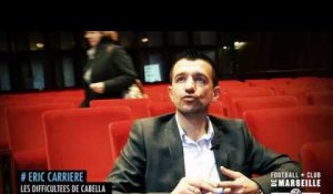 Eric Carrière évoque les difficultés de Cabella