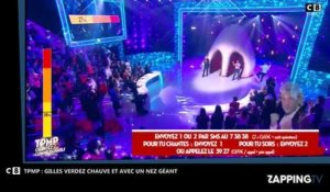 TPMP, chantez comme jamais : Gilles Verdez méconnaissable chauve et avec un nez géant (Vidéo)