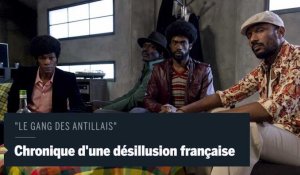 Cinéma: « Le gang des Antillais » :  « Nous voulons réhabiliter l'image de l'homme noir en France »
