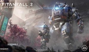 Titanfall 2 - Bande-annonce Angel City