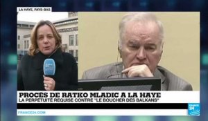 La perpétuité requise contre Ratko Mladic, "le boucher des Balkans"