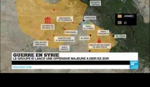 SYRIE : Pourquoi le groupe État islamique passe à l'offensive à Deïr Ez-zor