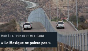 "Le Mexique ne paiera pour aucun mur" : le président mexicain tacle Donald Trump
