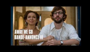 Away We Go de Sam Mendes - Bande-annonce VF