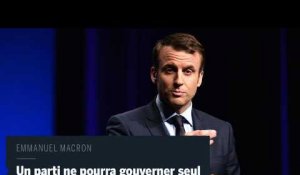Macron "ne croit pas" qu'un parti pourra gouverner seul