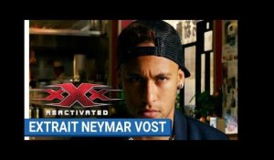 xXx REACTIVATED - Neymar Jr. futur agent xXx (VOST)