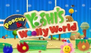 Poochy & Yoshi's Woolly World - Bande-annonce de lancement