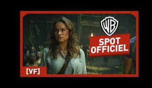 Kong : Skull Island - Spot Officiel 2 (VF) - Tom Hiddleston / Brie Larson