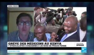 Grêve des médecins au kenya : 7 syndicalistes condamnés à un mois de prison ferme
