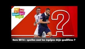 Euro 2016 : quelles sont les équipes déjà qualifiées?
