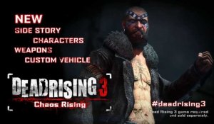 Dead Rising 3 : Chaos Rising - Trailer de Lancement