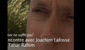 Joachim Lafosse et Tahar Rahim : "Aimer ne suffit pas"