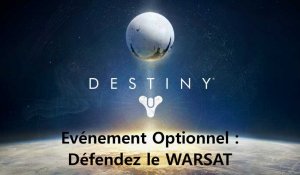 Destiny : Événement Optionnel "Défendez le WARSAT"