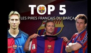 Top 5: Les pires Français du Barça