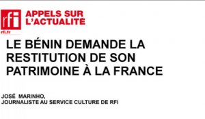 Le Bénin demande la restitution de son patrimoine à la France