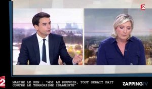 Marine Le Pen : "Moi au pouvoir, tout sera fait contre le terrorisme islamiste" (vidéo)