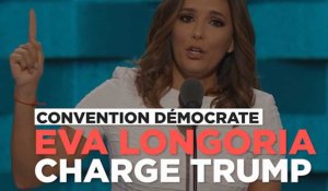 Convention démocrate : Eva Longoria, "latina du sud Texas", charge Trump