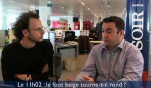 Le 11h02 : « Moins de cynisme et plus d'éthique dans le foot belge »