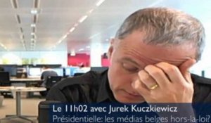 Le 11H02 : présidentielle : les médias belges hors-la-loi ?