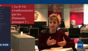 Edito vidéo : la N-VA n'enthousiasme pas les Flamands, pourquoi?