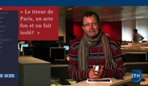 Edito vidéo : le tireur de Paris, un acte fou et un fait isolé?