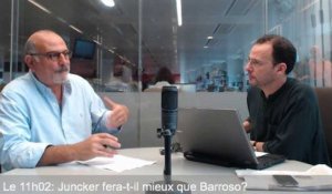 Le 11h02: «Barroso n'a pas si mal fait mais Juncker fera mieux»