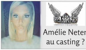 #LesAnges8 : Amélie Neten intégrera-t-elle l'aventure ? Elle répond !