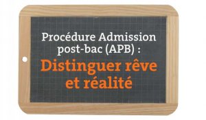 APB : Comment passer de l'orientation rêvée à la réalité ?